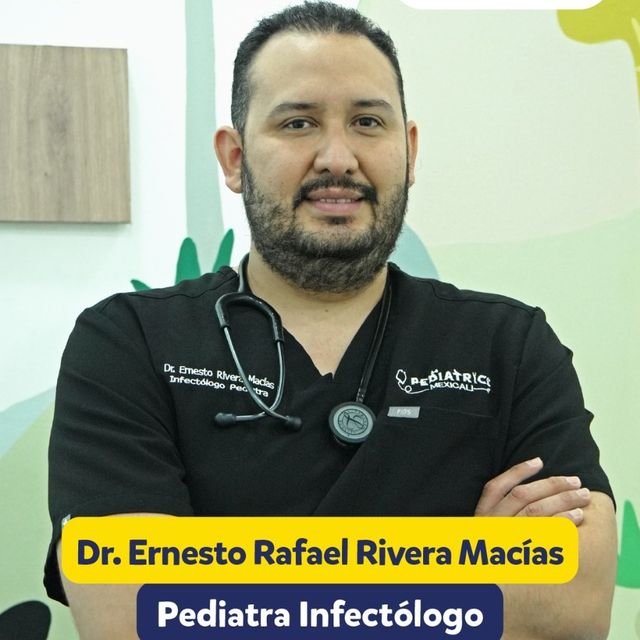 Ernesto Rafael Rivera Macías, Infectólogo pediatra Mexicali