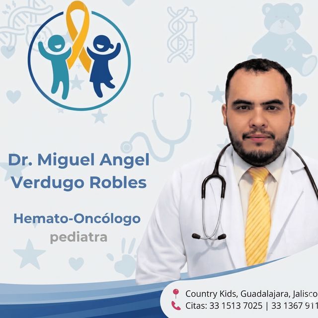 Miguel Angel Verdugo Robles, Oncólogo pediátrico Guadalajara