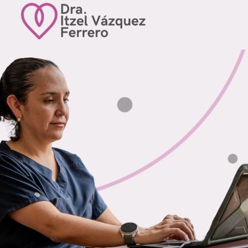 Itzel Vázquez Ferrero, Ginecólogo Tlalpan