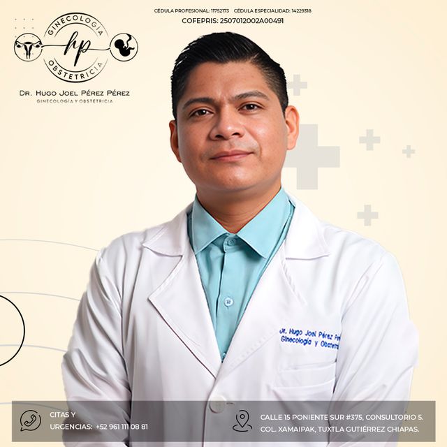 Hugo Joel Pérez Pérez, Ginecólogo Tuxtla Gutierrez