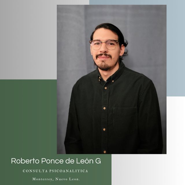 Roberto Ponce de León G., Psicoanalista Monterrey