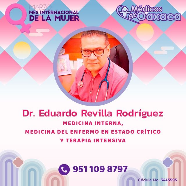 Eduardo Abelardo Revilla Rodríguez, Especialista en Medicina Crítica y Terapia Intensiva Oaxaca de Juárez