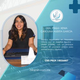 Xenia Carolina Huerta Garcia, Psiquiatra Puebla